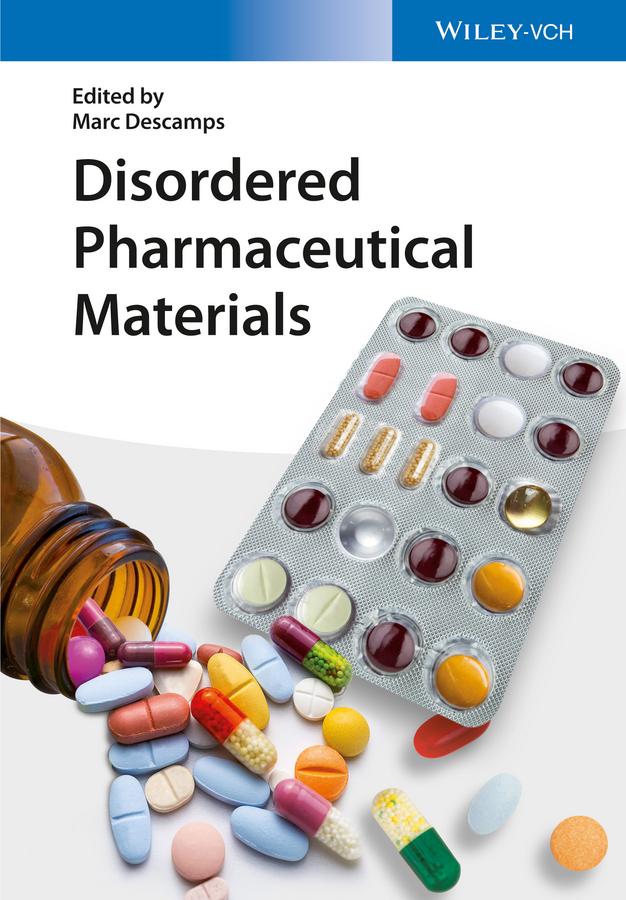 Disordered Pharmaceutical Materials by Marc Descamps