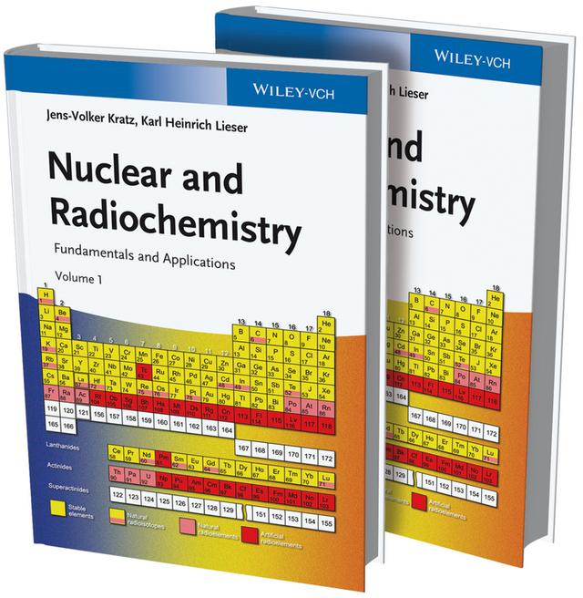 Nuclear and Radiochemistry by Jens-Volker Kratz, Karl Heinrich Lieser