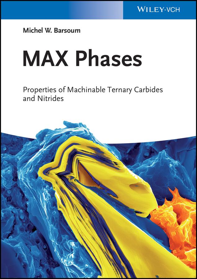 MAX Phases by Michel W. Barsoum