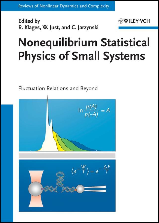 Nonequilibrium Statistical Physics of Small Systems by Christopher Jarzynski, Heinz Georg Schuster, Rainer Klages, Wolfram Just