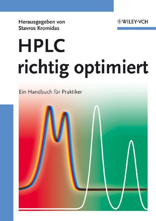 HPLC richtig optimiert by Stavros Kromidas