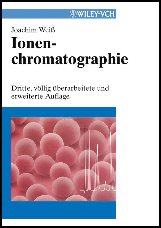 Ionenchromatographie by Joachim Weiss