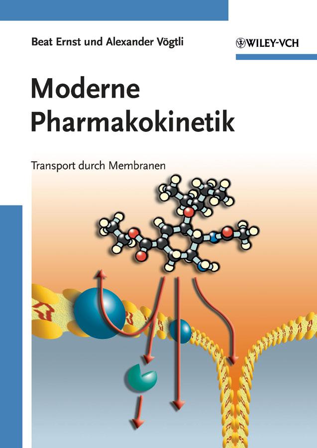 Moderne Pharmakokinetik by Alexander Vögtli, Beat Ernst