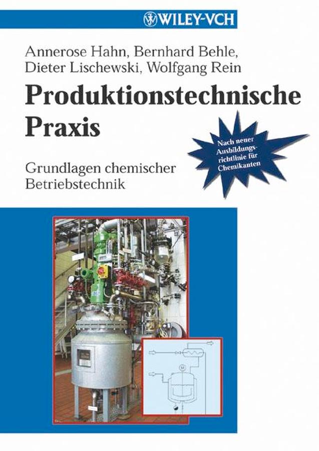Produktionstechnische Praxis by Annerose Hahn, Bernhard Behle, Dieter Lischewski, Wolfgang Rein