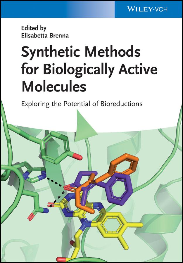 Synthetic Methods for Biologically Active Molecules by Elisabetta Brenna