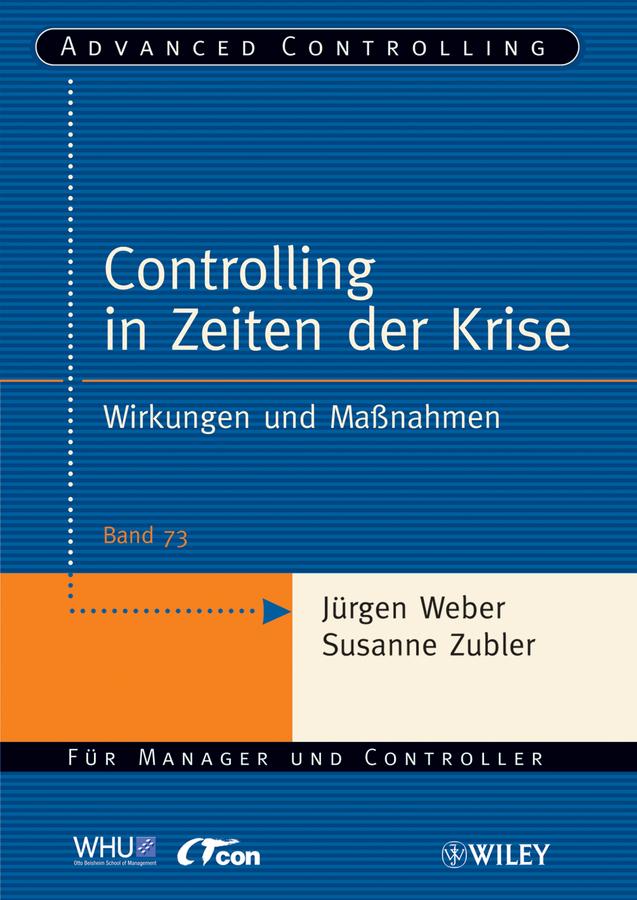 Controlling in Zeiten der Krise by Dorthe Windeck, Jürgen Weber, Susanne Zubler