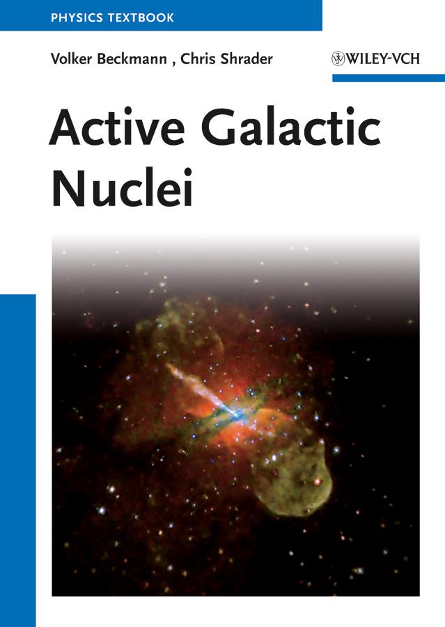 Active Galactic Nuclei by Chris Shrader, Volker Beckmann
