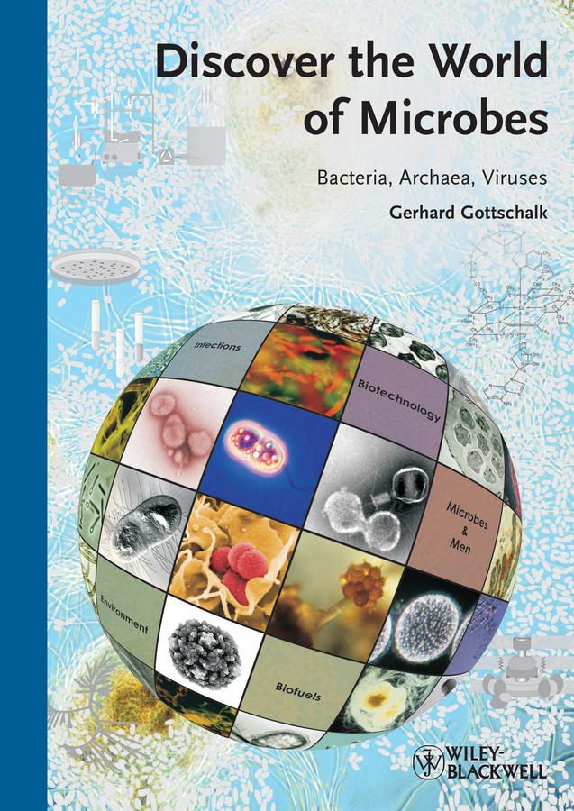 Discover the World of Microbes by Gerhard Gottschalk