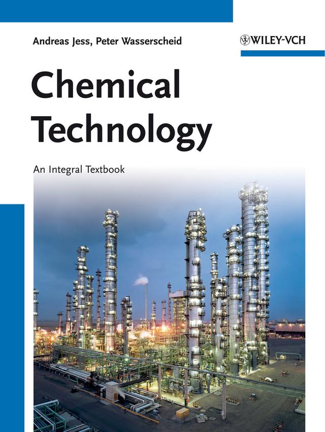 Chemical Technology by Andreas Jess, Peter Wasserscheid