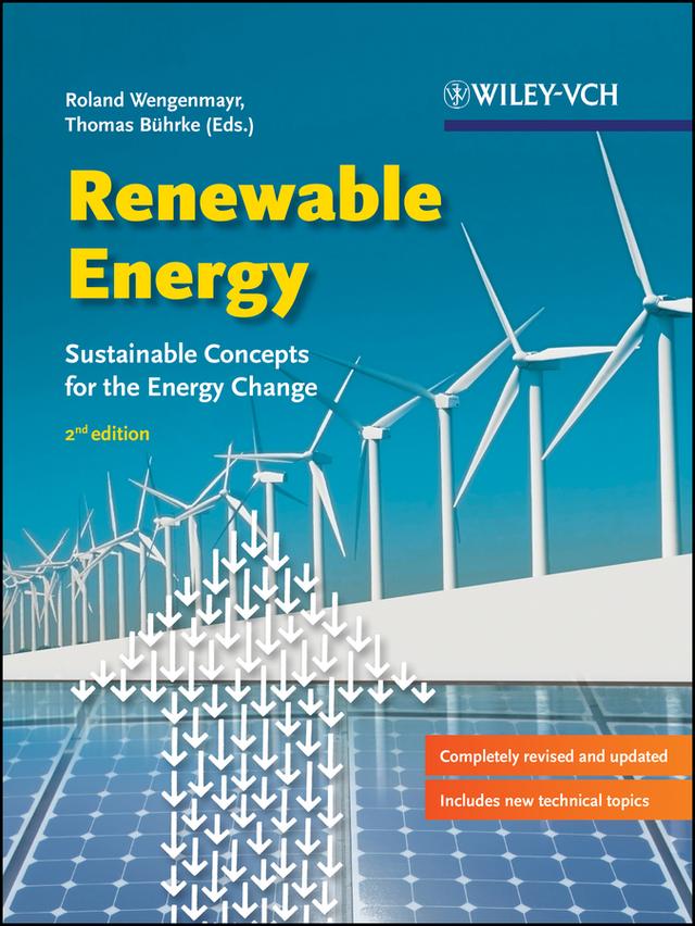 Renewable Energy by Roland Wengenmayr, Thomas Bührke, William D. Brewer