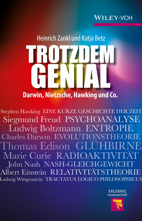 Trotzdem Genial by Heinrich Zankl, Katja Betz