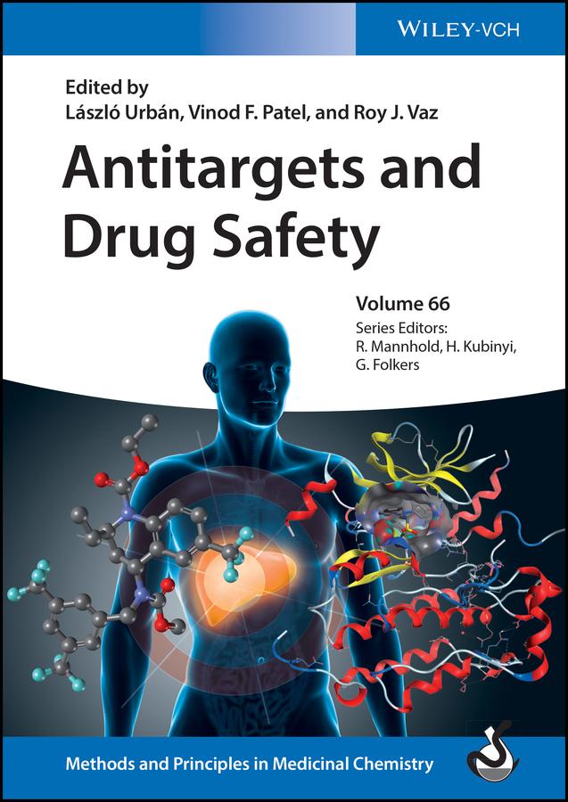 Antitargets and Drug Safety by Laszlo Urban, Roy J. Vaz, Vinod Patel