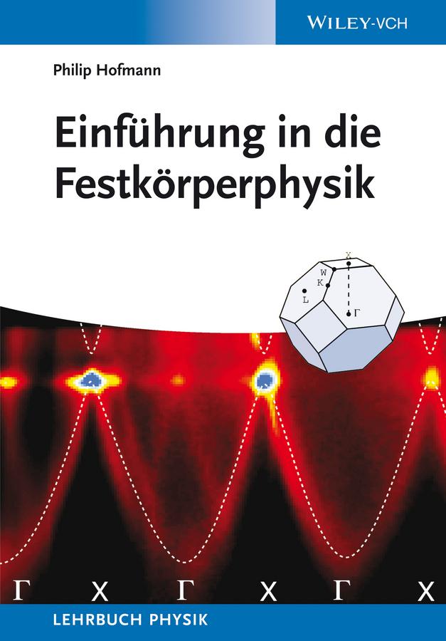 Einführung in die Festkörperphysik by Philip Hofmann