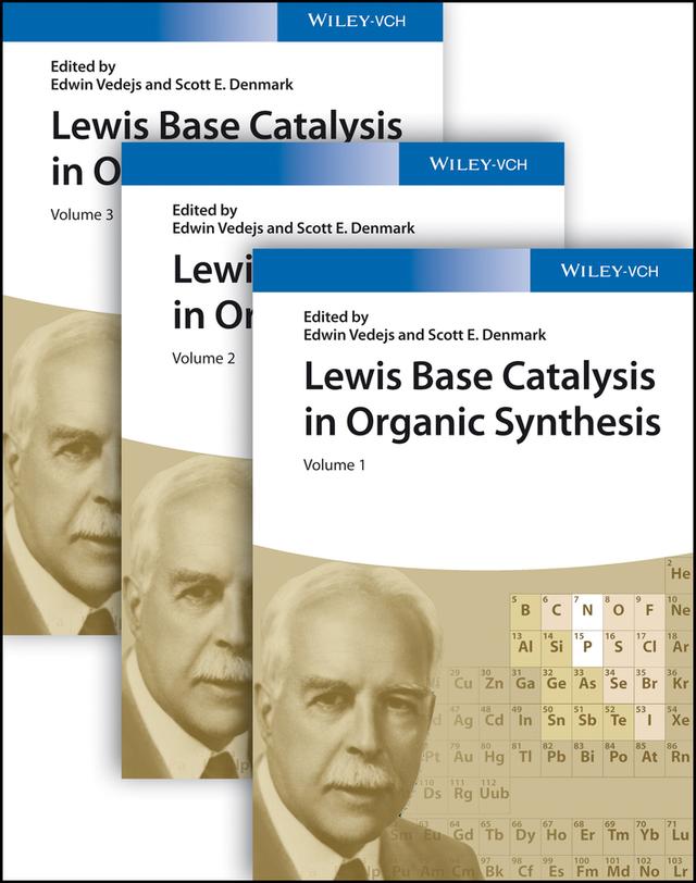 Lewis Base Catalysis in Organic Synthesis by Edwin Vedejs, Scott E. Denmark