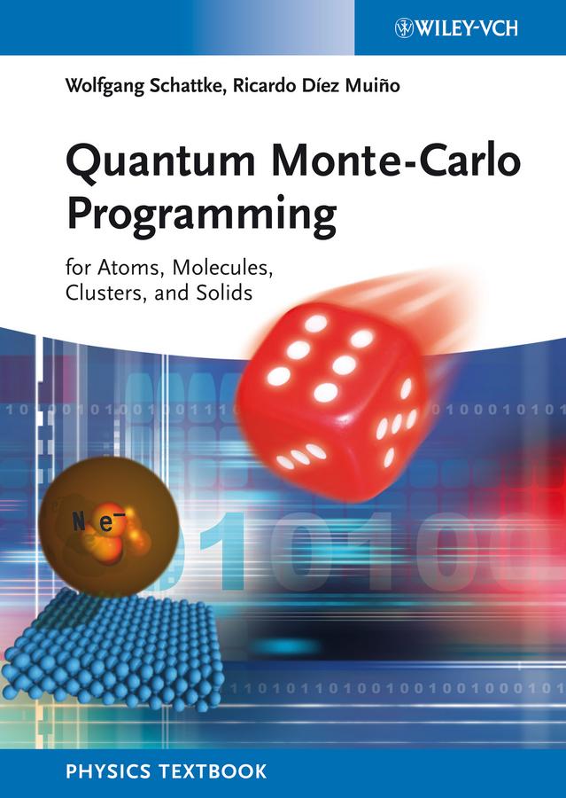 Quantum Monte-Carlo Programming by Ricardo Díez Muiño, Wolfgang Schattke