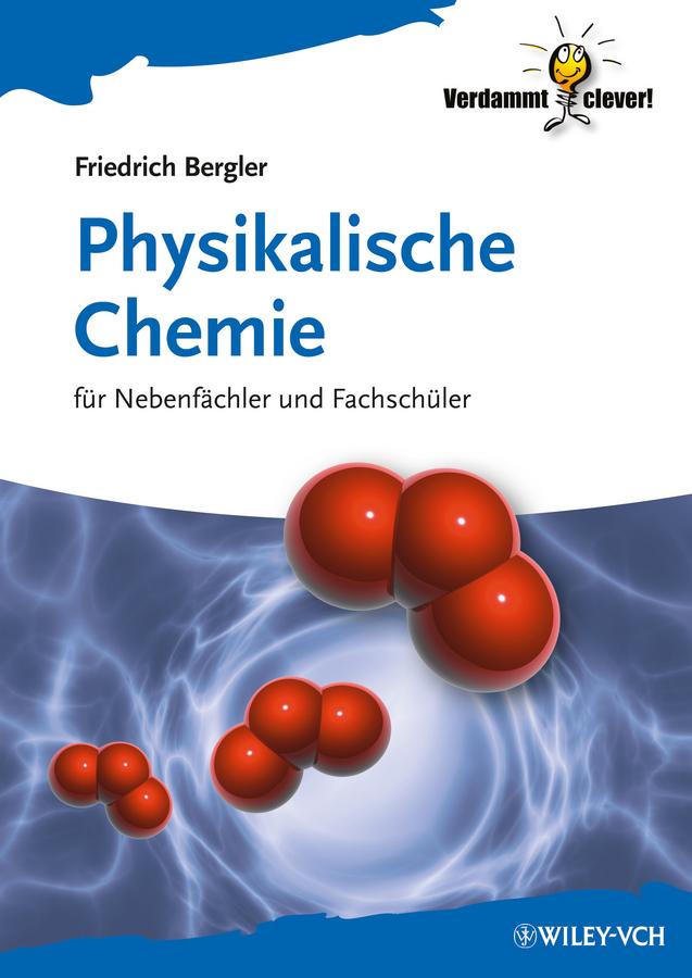 Physikalische Chemie by Friedrich Bergler