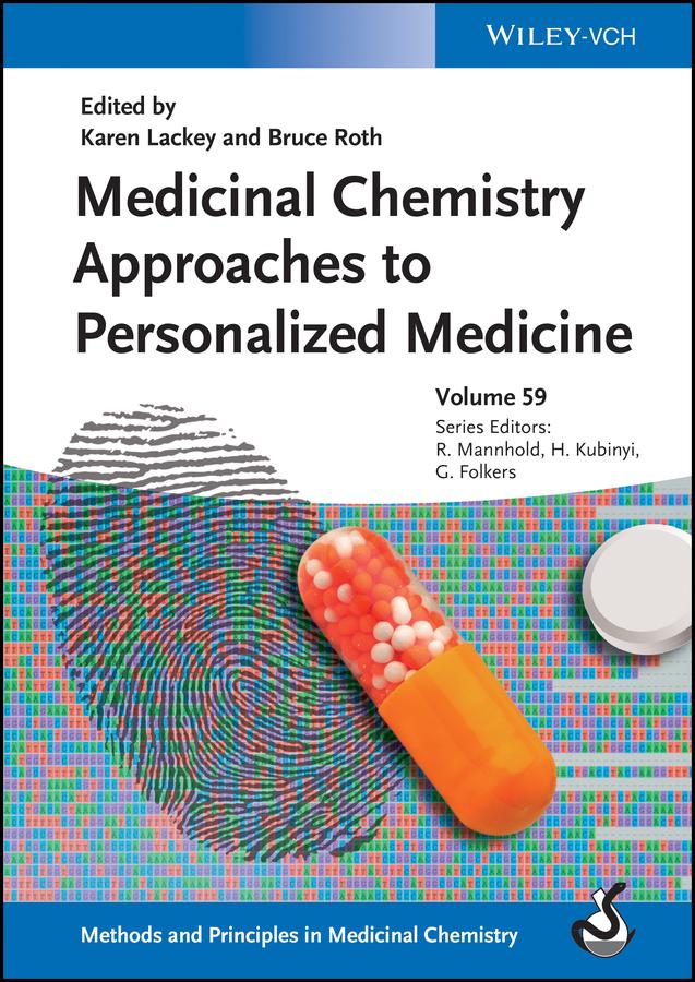 Medicinal Chemistry Approaches to Personalized Medicine by Bruce Roth, Gerd Folkers, Hugo Kubinyi, Karen Lackey, Raimund Mannhold