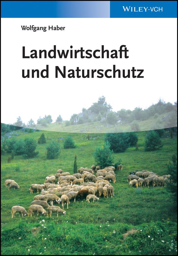 Landwirtschaft und Naturschutz by Wolfgang Haber