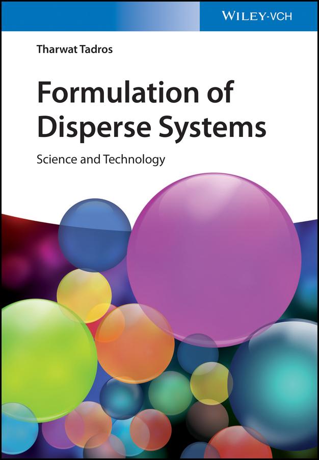 Formulation of Disperse Systems by Tharwat F. Tadros