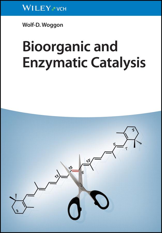 Bioorganic and Enzymatic Catalysis by Wolf-D. Woggon
