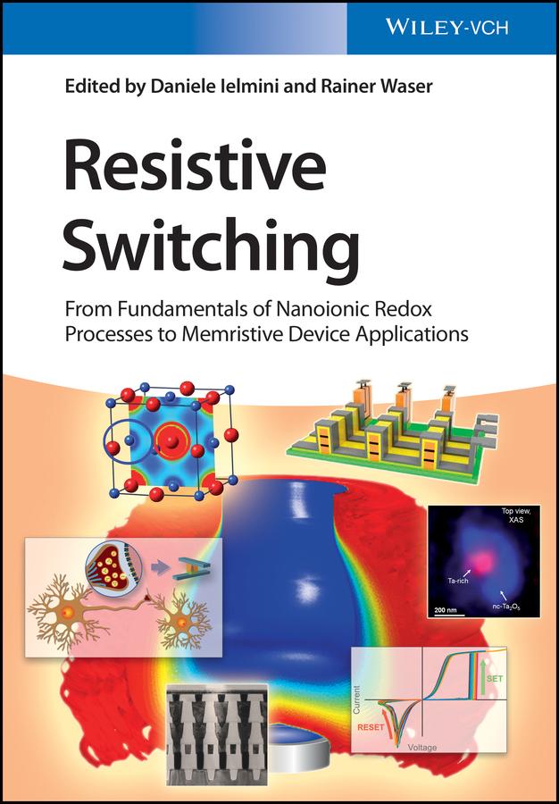 Resistive Switching by Daniele Ielmini, Rainer Waser