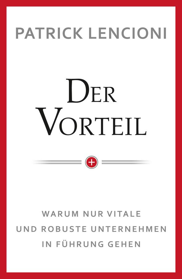 Der Vorteil by Patrick M. Lencioni