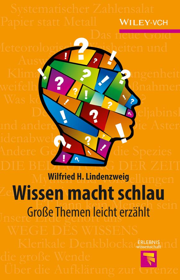 Wissen macht schlau by Wilfried H. Lindenzweig