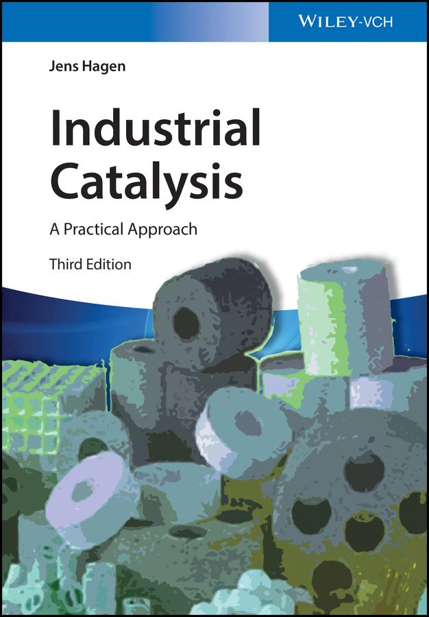 Industrial Catalysis by Jens Hagen
