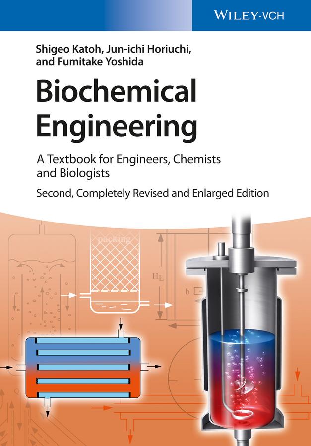 Biochemical Engineering by Fumitake Yoshida, Jun-ichi Horiuchi, Shigeo Katoh