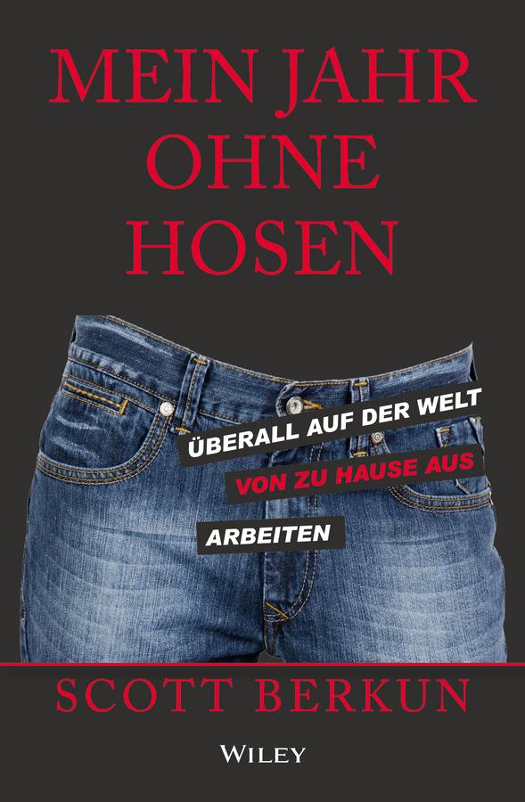 Mein Jahr ohne Hosen by Isabel Lamberty-Klaas, Scott Berkun
