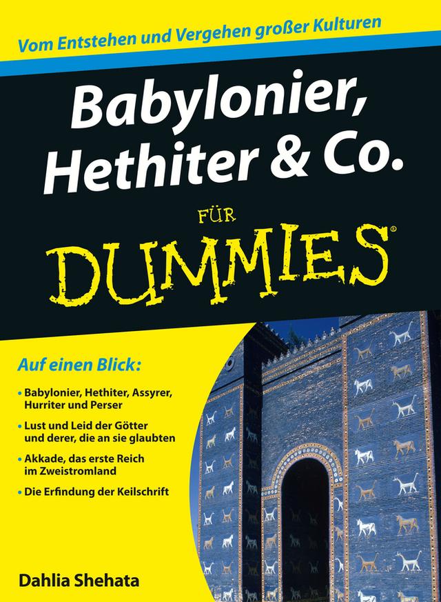 Babylonier, Hethiter und Co. für Dummies by Dahlia Shehata