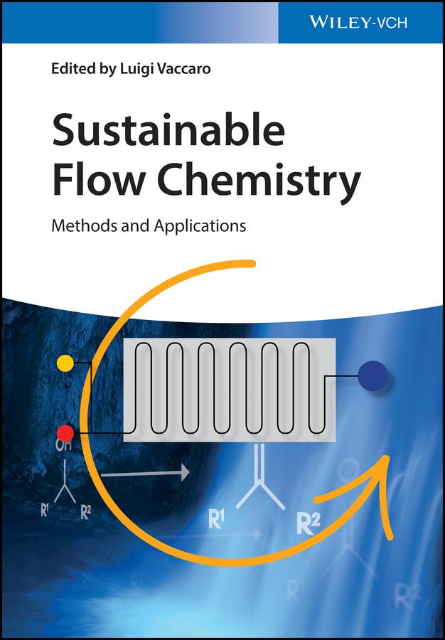 Sustainable Flow Chemistry by Luigi Vaccaro