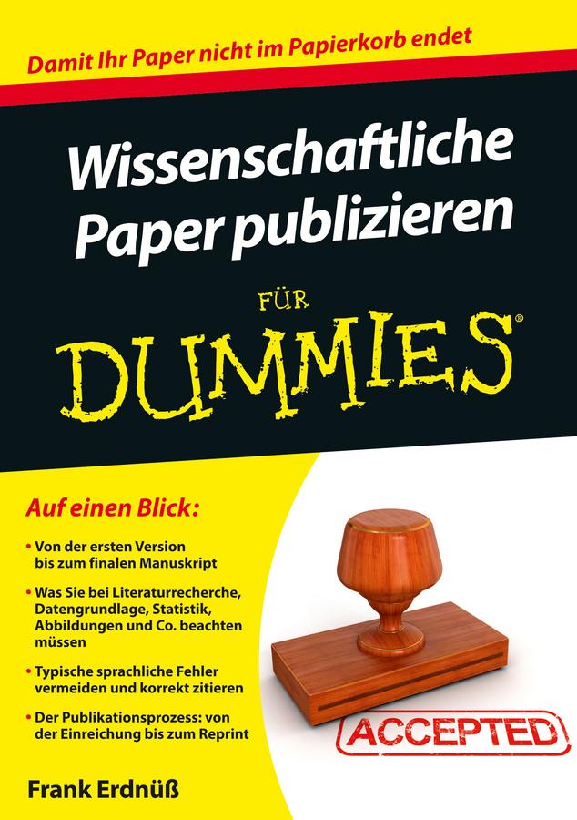 Wissenschaftliche Paper publizieren für Dummies by Frank Erdnüß