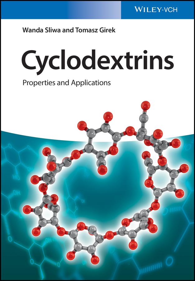 Cyclodextrins by Tomasz Girek, Wanda Sliwa