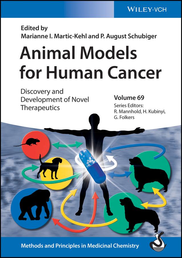 Animal Models for Human Cancer by Gerd Folkers, Hugo Kubinyi, Marianne I. Martic-Kehl, Pius August Schubiger, Raimund Mannhold
