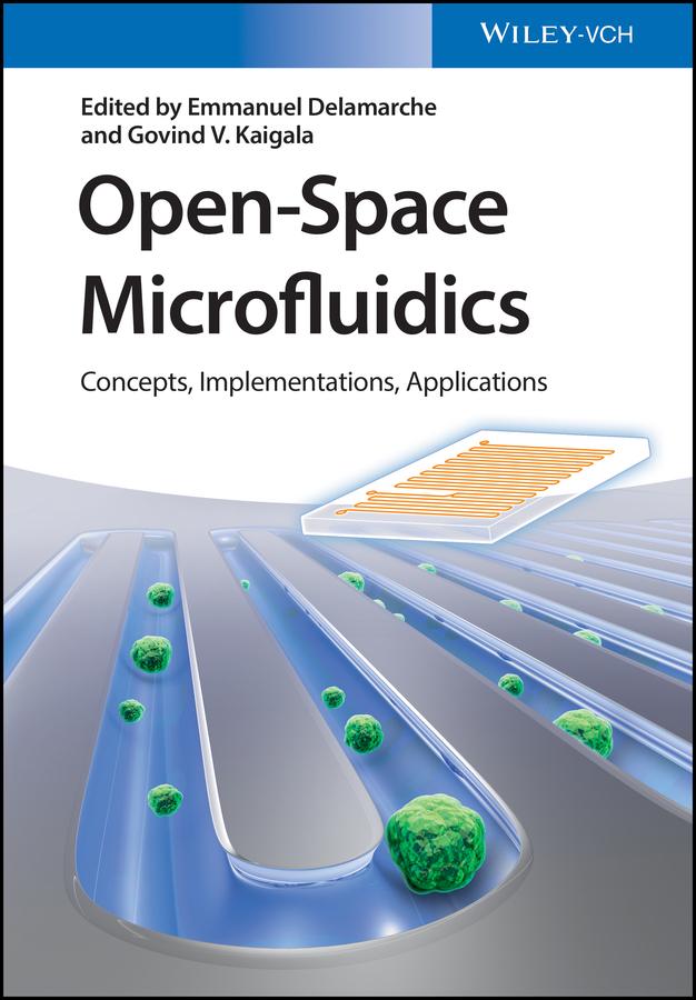 Open-Space Microfluidics by Emmanuel Delamarche, Govind V. Kaigala