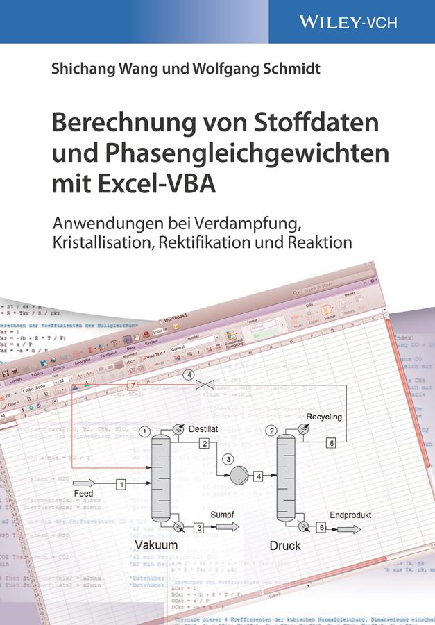 Berechnung von Stoffdaten und Phasengleichgewichten mit Excel-VBA by Shichang Wang, Wolfgang Schmidt