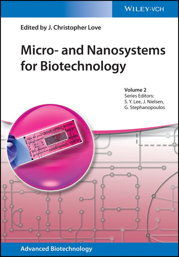Micro- and Nanosystems for Biotechnology by J. Christopher Love