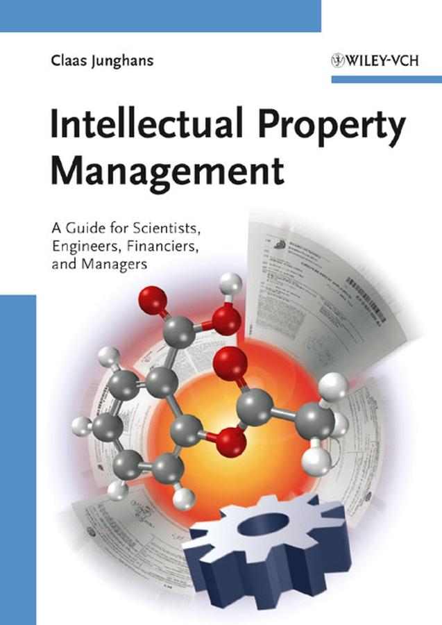 Intellectual Property Management by Adam Levy, Christoph Regierer, Claas Junghans, Jan Dirk Heerma, Rolf Sander, Tobias Boeckh