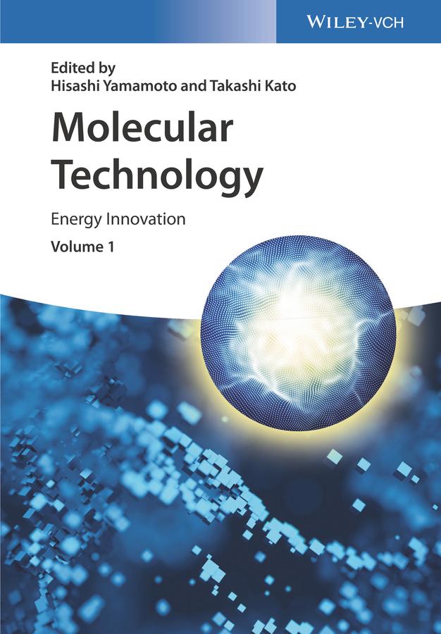 Molecular Technology, Volume 1 by Hisashi Yamamoto, Takashi Kato