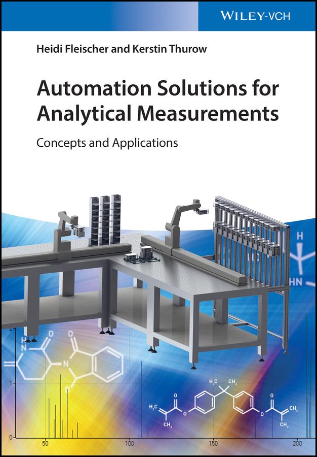 Automation Solutions for Analytical Measurements by Heidi Fleischer, Kerstin Thurow
