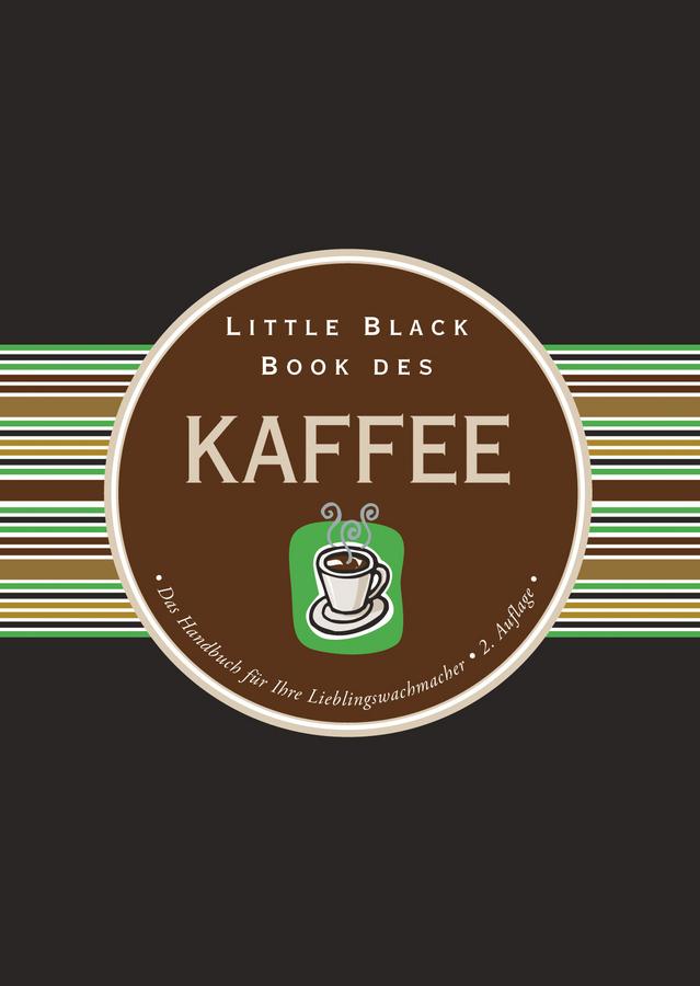 Little Black Book des Kaffee by Jürgen Dubau, Karen Berman