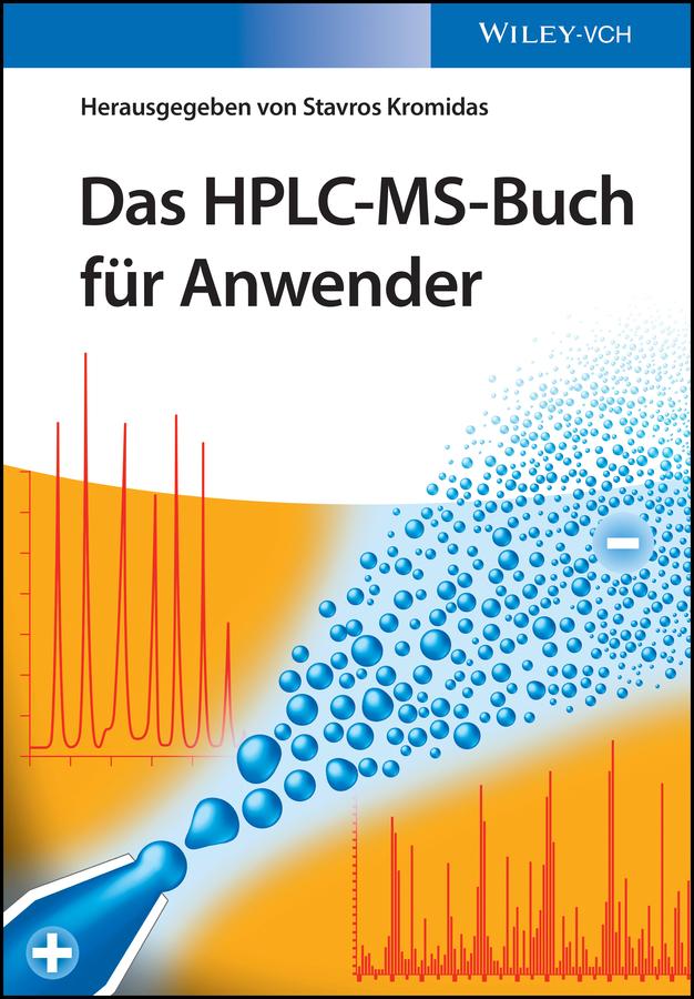 Das HPLC-MS-Buch für Anwender by Stavros Kromidas
