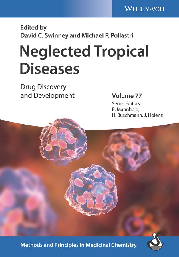 Neglected Tropical Diseases by David C. Swinney, Helmut Buschmann, Jörg Holenz, Michael P. Pollastri, Raimund Mannhold