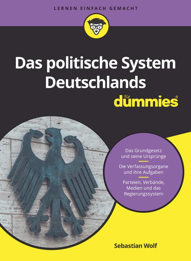 Das politische System Deutschlands für Dummies by Sebastian Wolf