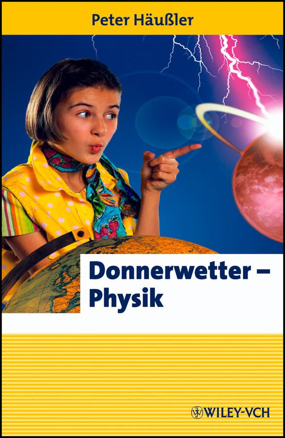 Donnerwetter - Physik! by Peter Häußler