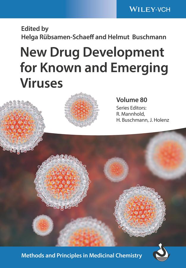 New Drug Development for Known and Emerging Viruses by Helga Rübsamen-Schaeff, Helmut Buschmann, Jörg Holenz, Raimund Mannhold