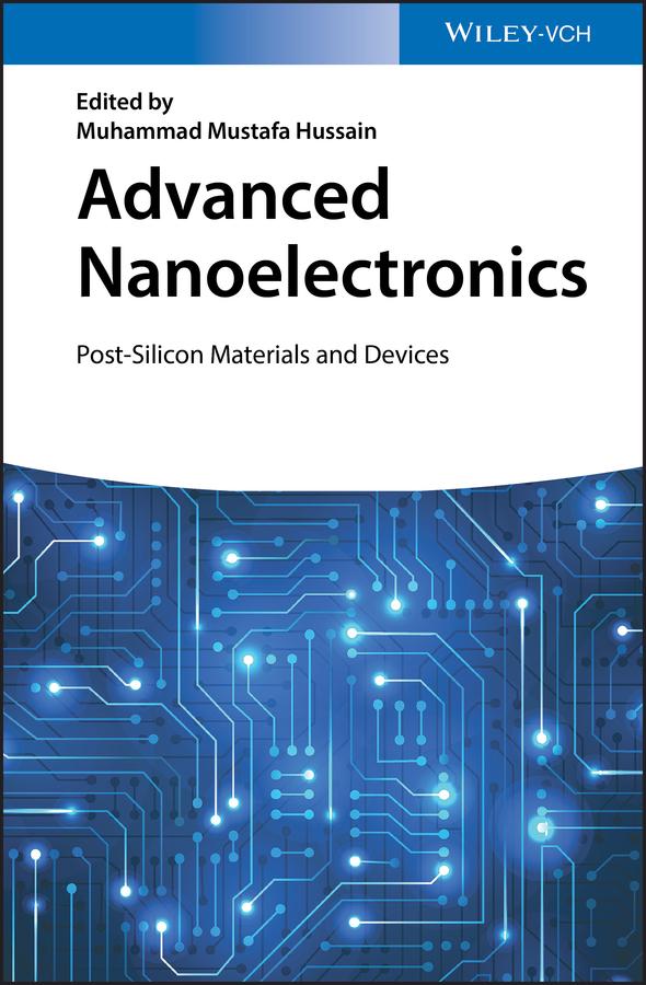 Advanced Nanoelectronics by Muhammad Mustafa Hussain