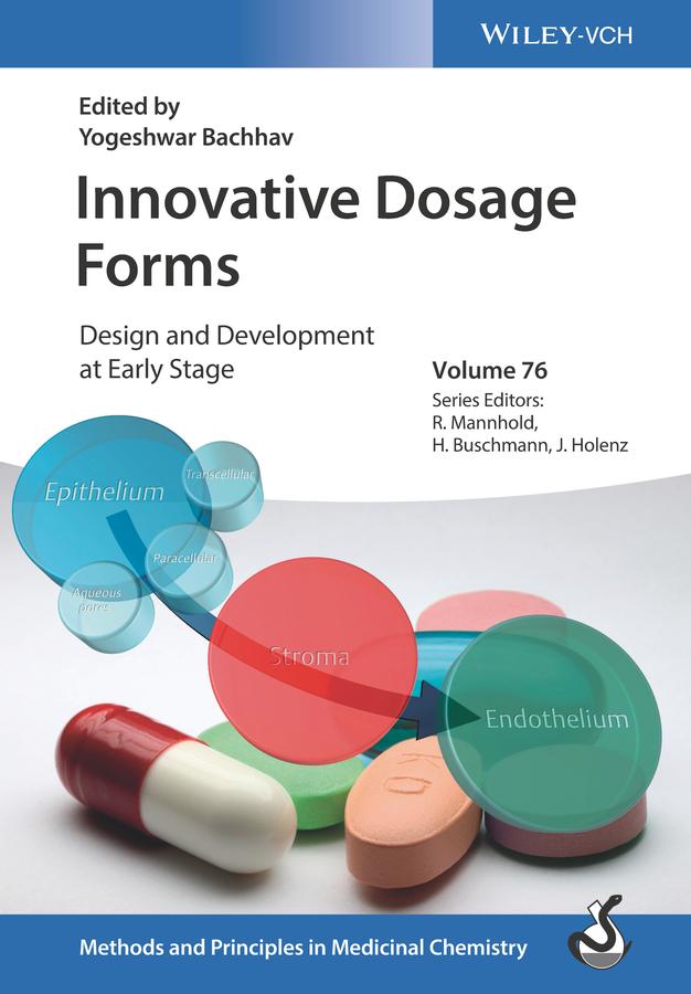 Innovative Dosage Forms by Helmut Buschmann, Jörg Holenz, Raimund Mannhold, Yogeshwar Bachhav