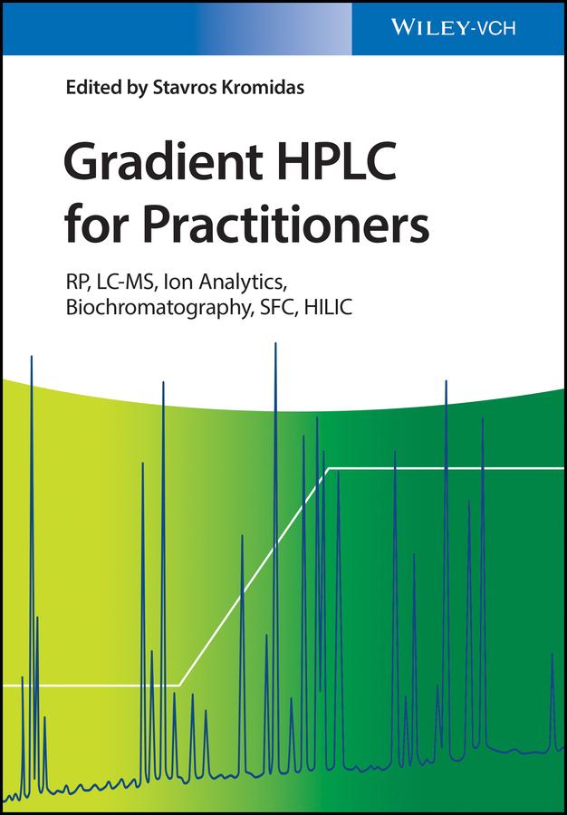 Gradient HPLC for Practitioners by Stavros Kromidas
